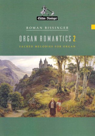 Organ Romantics 2 - Roman Bissinger